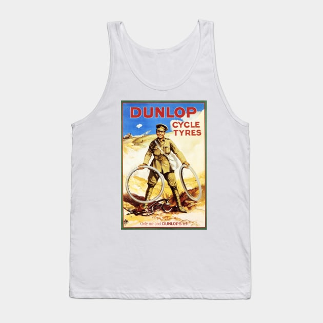 DUNLOP CYCLE TYRES c1914 "Only me and Dunlops left" Vintage Bicycle Advertisement Tank Top by vintageposters